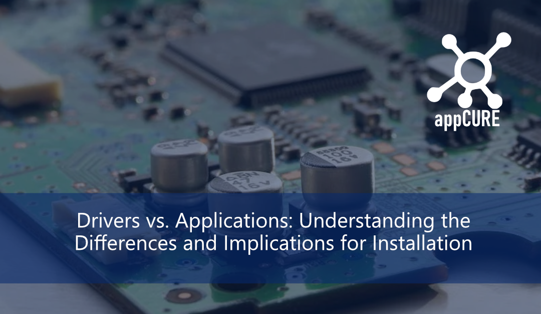 Drivers vs Applications: Understanding the Differences and Implications for Installation