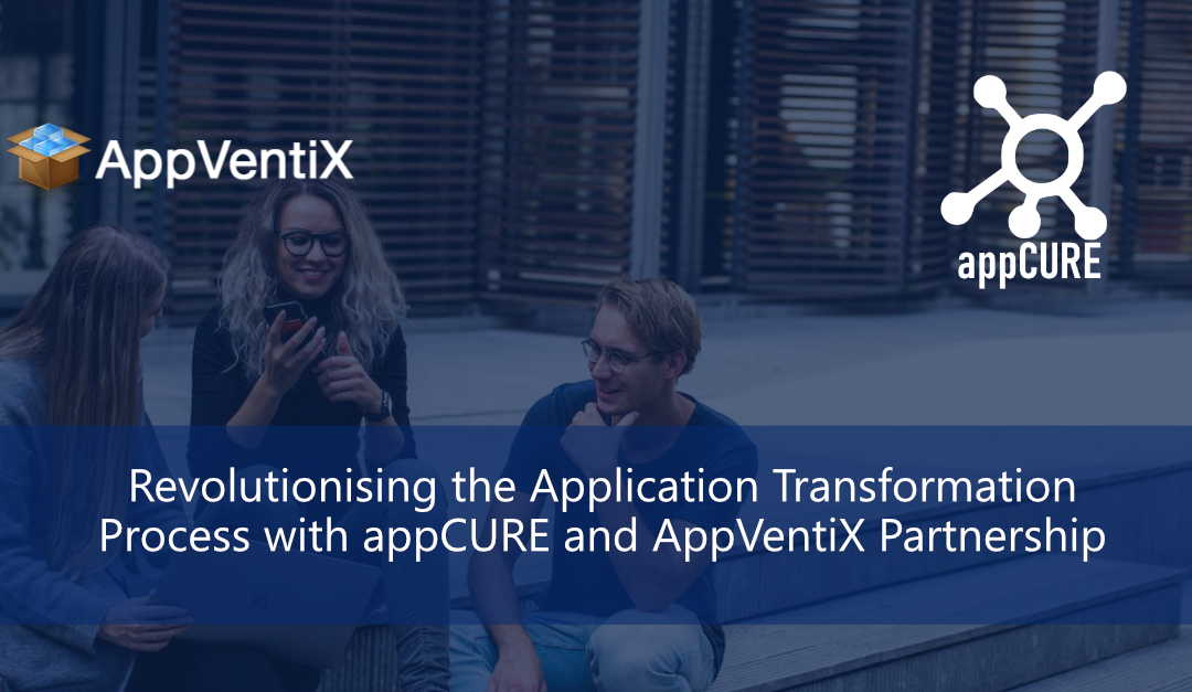 Revolutionizing the Application Transformation Process with appCURE and AppVentiX Partnership