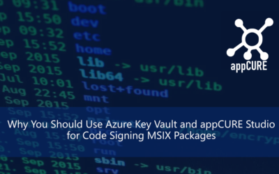 Why You Should Use Azure Key Vault and appCURE Studio for Code Signing MSIX Packages