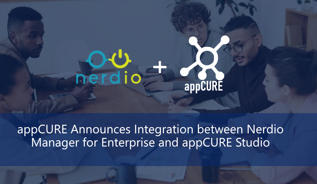 appCURE Announces Integration between Nerdio Manager for Enterprise and appCURE Studio